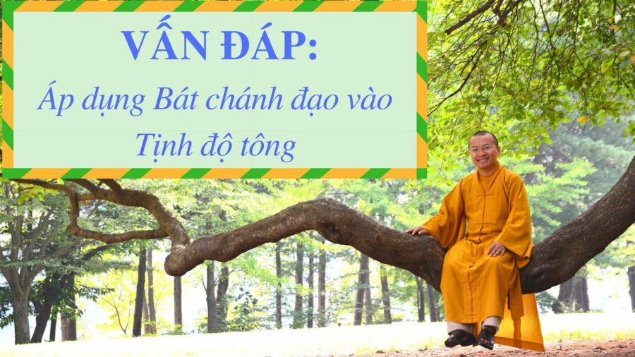 Vấn đáp: Bát chánh đạo – Thích Nhật Từ