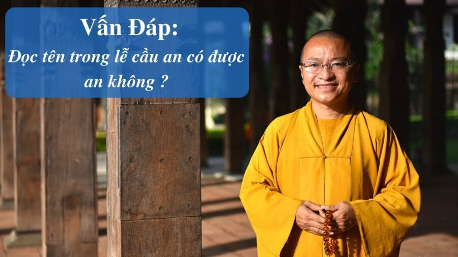 Vấn đáp: Đọc tên cầu an và cầu siêu – Thích Nhật Từ