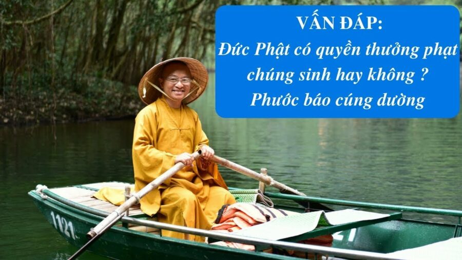 Vấn đáp: Đức Phật không ban phước giáng họa, phước báo cúng dường – Thích Nhật Từ