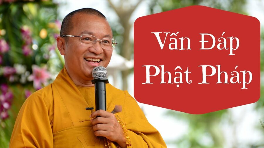 Vấn đáp: đức Phật và các câu hỏi siêu hình – Thích Nhật Từ