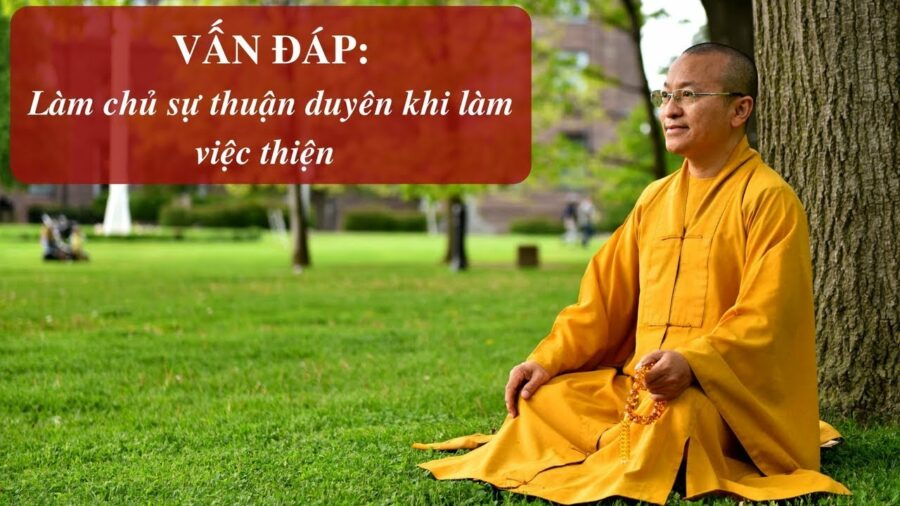 Vấn đáp: Luật nhân quả – Thích Nhật Từ