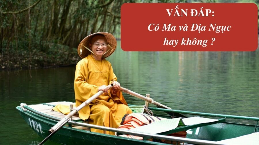 Vấn đáp: Ma và địa ngục – Thích Nhật Từ