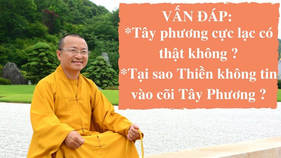 Vấn đáp: Tây phương cực lạc có thật không – Thích Nhật Từ