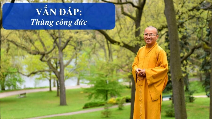 Vấn đáp: Thùng công đức – Thích Nhật Từ