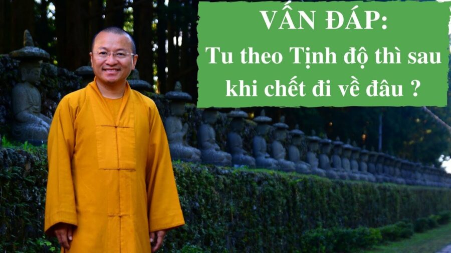Vấn đáp: Tịnh độ trong Kinh A Di Đà – Thích Nhật Từ