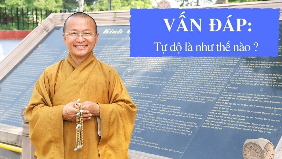 Vấn đáp: Tự độ – Thích Nhật Từ