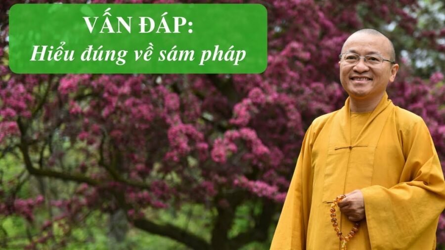 Vấn đáp: Tu tập bái xám – Thích Nhật Từ