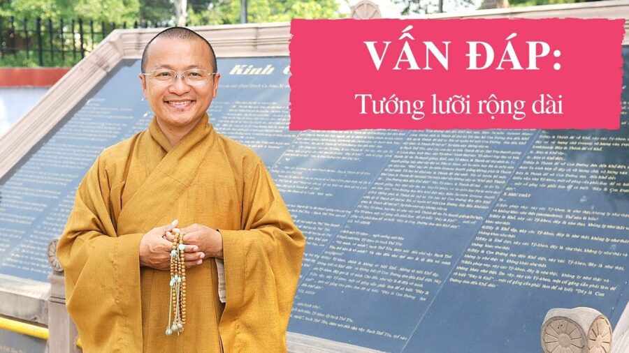 Vấn đáp: Tướng lưỡi rộng dài – Thích Nhật Từ