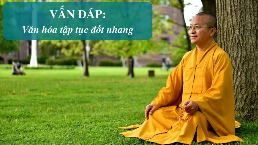 Vấn đáp: Văn hóa thắp nhang- Thích Nhật Từ
