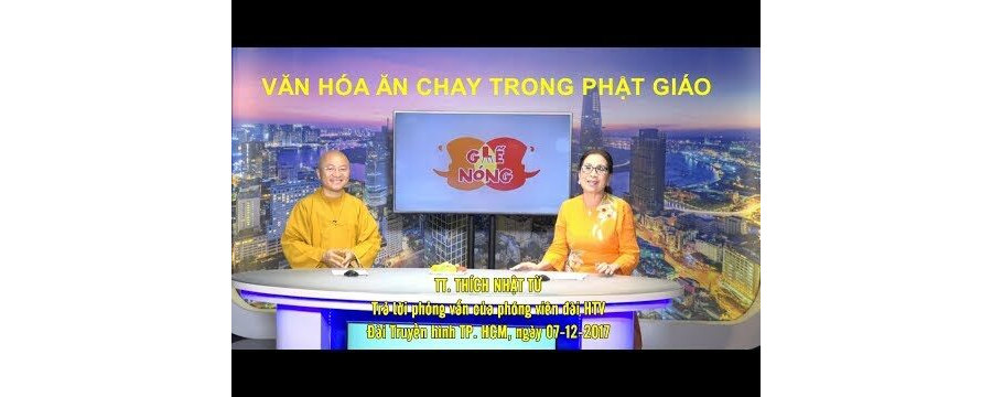 Văn Hóa Ăn Chay Trong Phật Giáo – Thích Nhật Từ