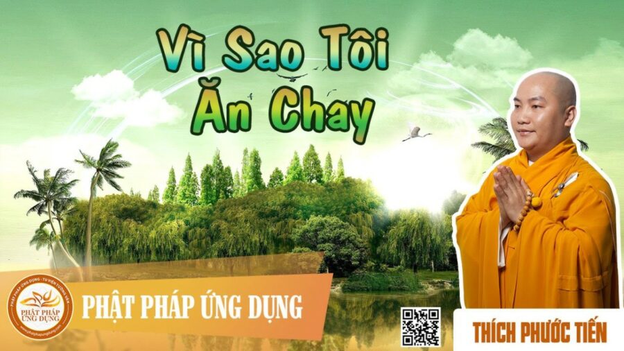 Vì Sao Tôi Ăn Chay – Thầy Thích Phước Tiến
