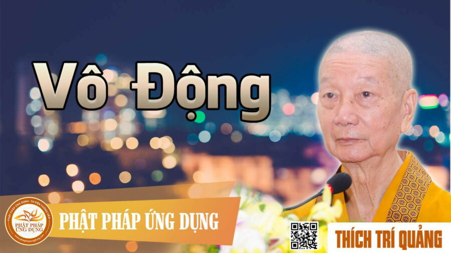 Vô Động – Thích Trí Quảng
