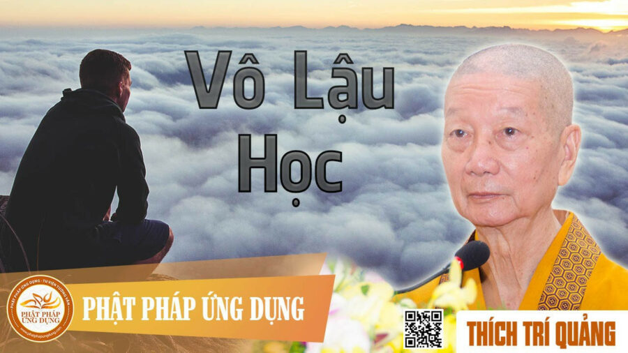 Vô Lậu Học – Thích Trí Quảng