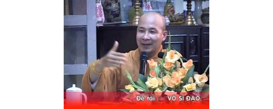 Võ Sĩ Đạo – Đại Đức Thích Trí Huệ
