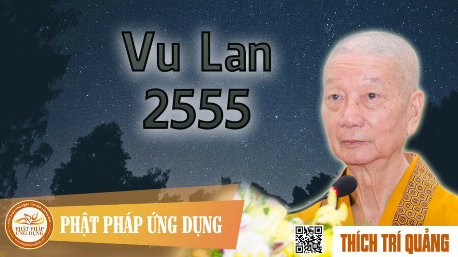 Vu Lan 2555 – Thích Trí Quảng