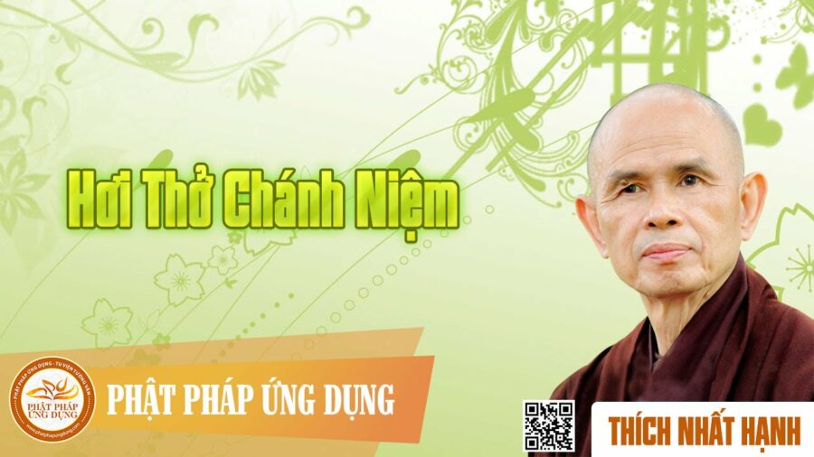 Hơi thở chánh niệm - HT. Thích Nhất Hạnh