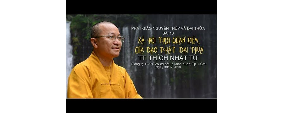 Xã Hội Theo Quan Điểm Đạo Phật Đại Thừa – Thích Nhật Từ