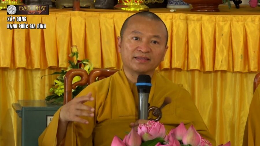 Xây dựng hạnh phúc gia đình – Thích Nhật Từ