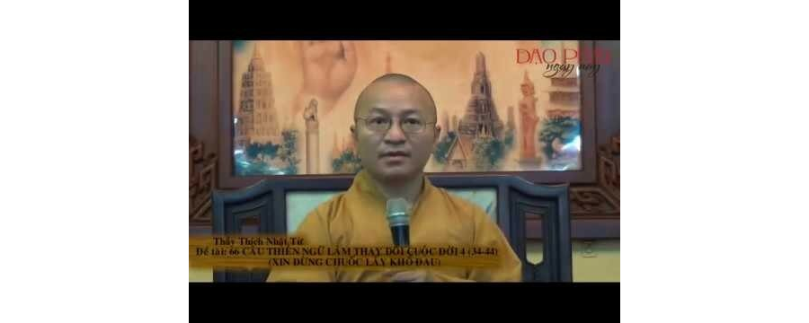 Xin đừng chuốc lấy khổ đau – Thầy Thích Nhật Từ