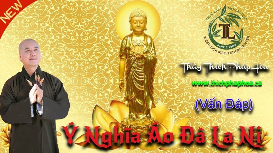 Ý Nghĩa "Áo Đà La Ni" - ĐĐ. Thích Pháp Hòa