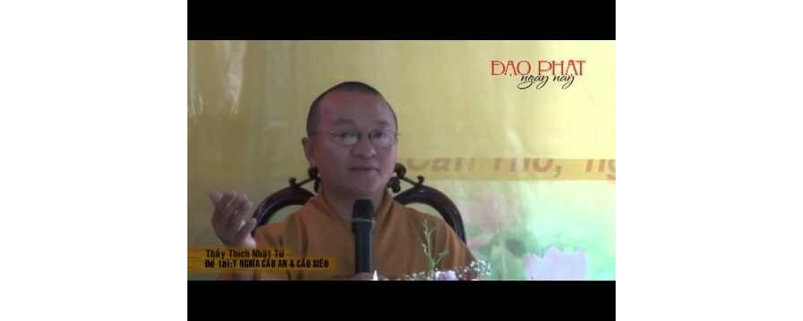 Ý nghĩa cầu an cầu siêu – thầy thích nhật từ