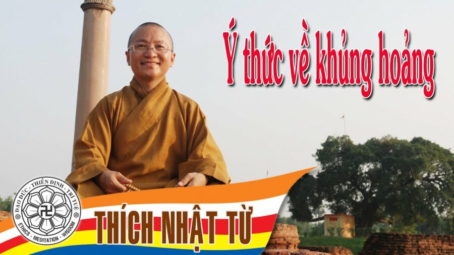 Ý thức về khủng hoảng – Thích Nhật Từ