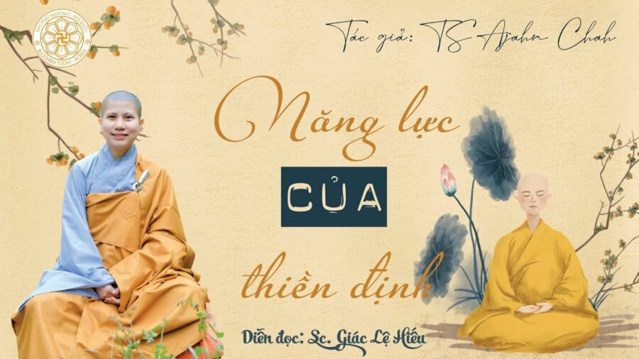 Sách nói Suối nguồn tâm linh P5: Năng lực của thiền định - Ajahn Chah - SC. Giác Lệ Hiếu đọc